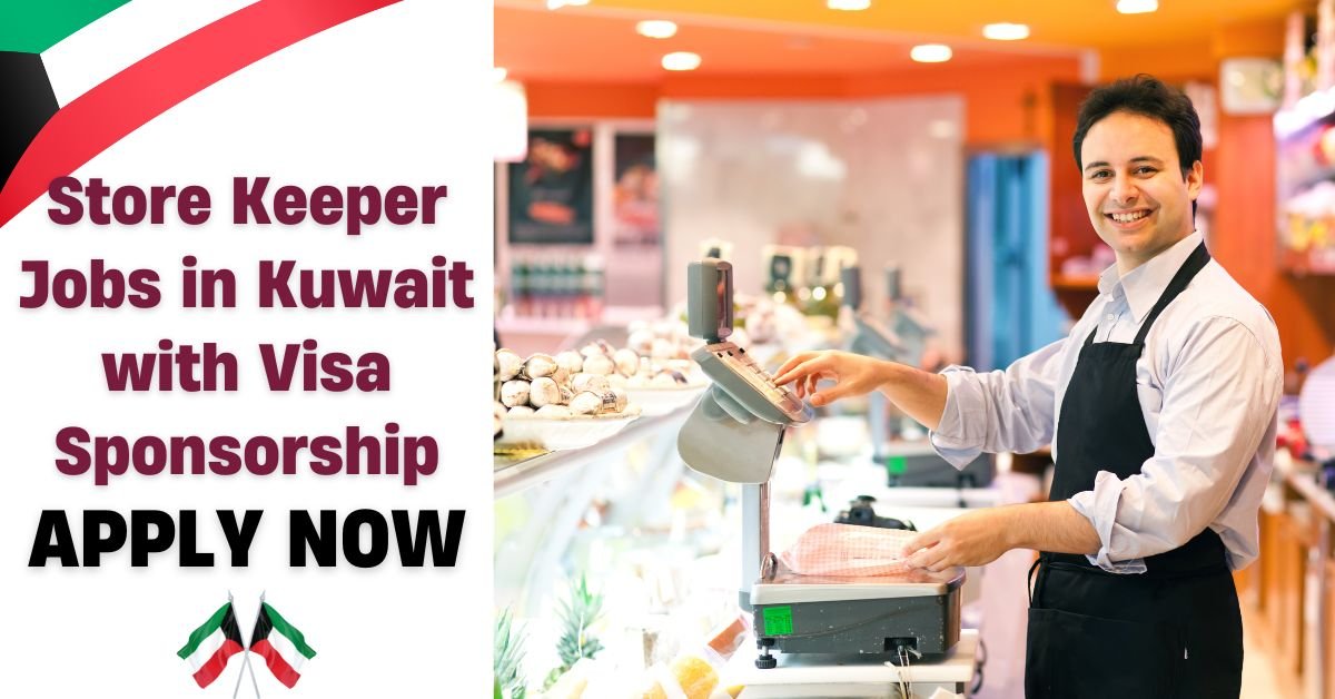 Store Keeper Jobs in Kuwait with Visa Sponsorship