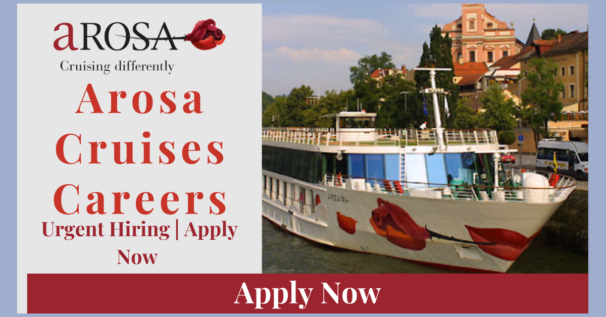 Arosa Cruises Careers - Arosa Cruises Jobs - Urgent Hiring | Apply Now 2026