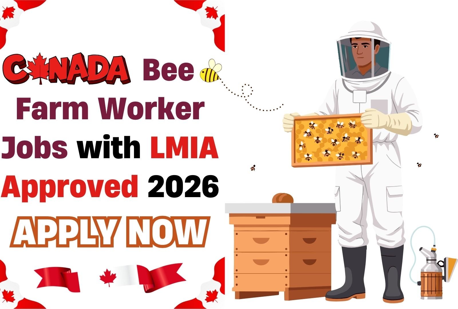 Canada Bee Farm Worker Jobs 2026 – Immediate Applications Open