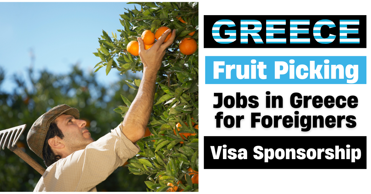 Fruit Picking Jobs in Greece for Foreigners 2026 – Apply Now