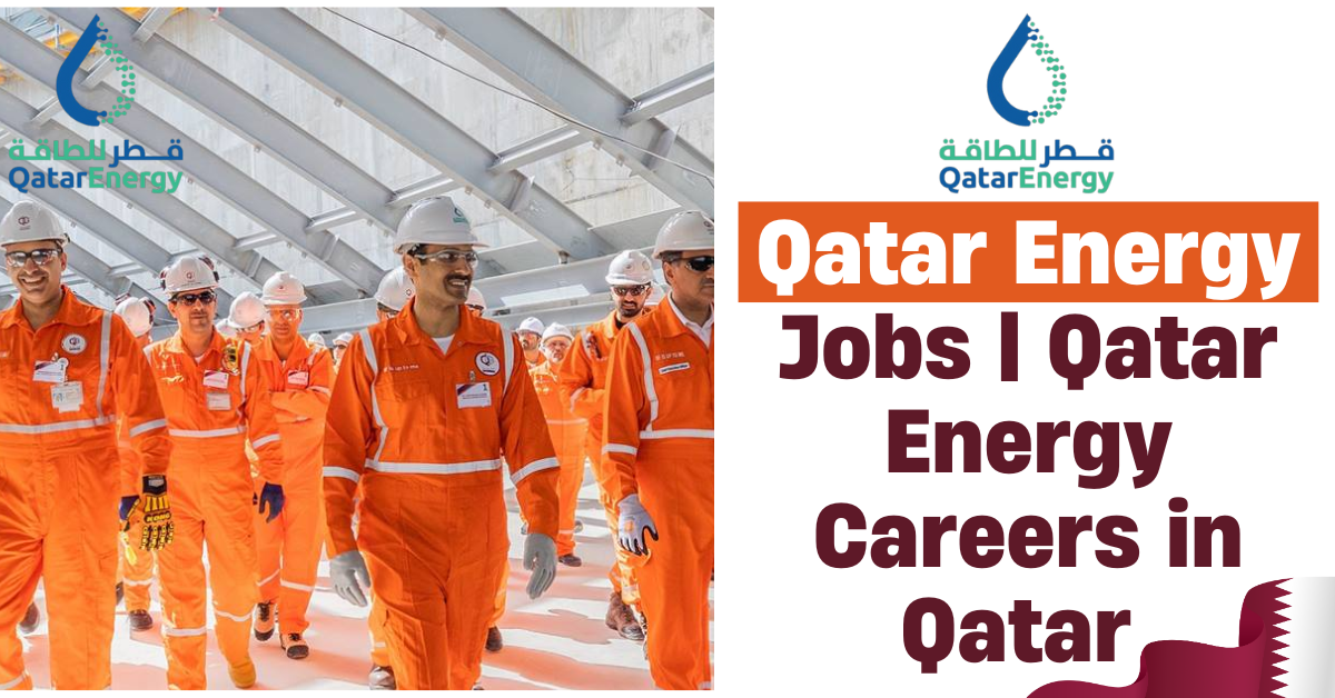 Explore Exciting Career Opportunities with QatarEnergy in 2026